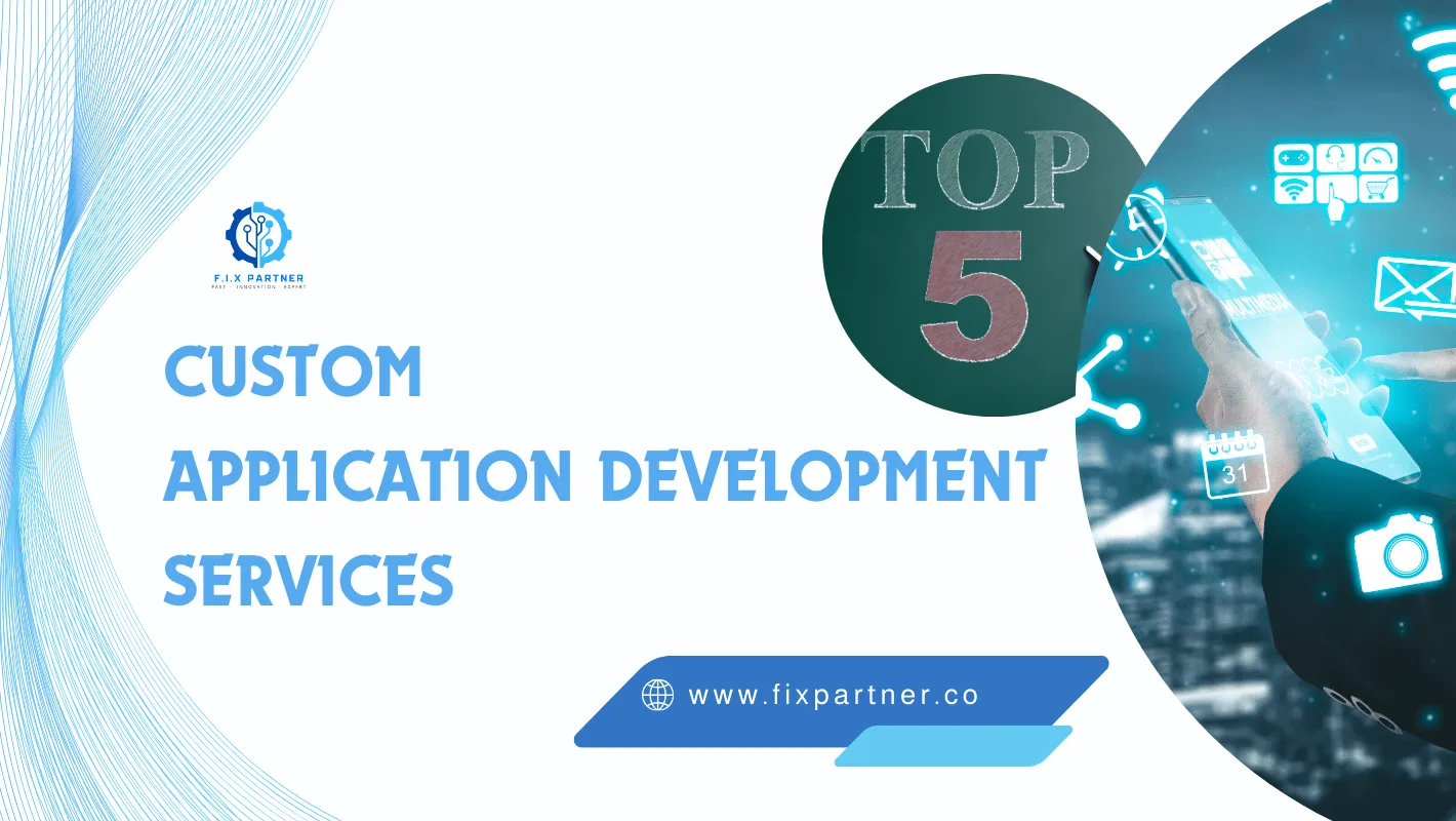 Custom Application Development Services