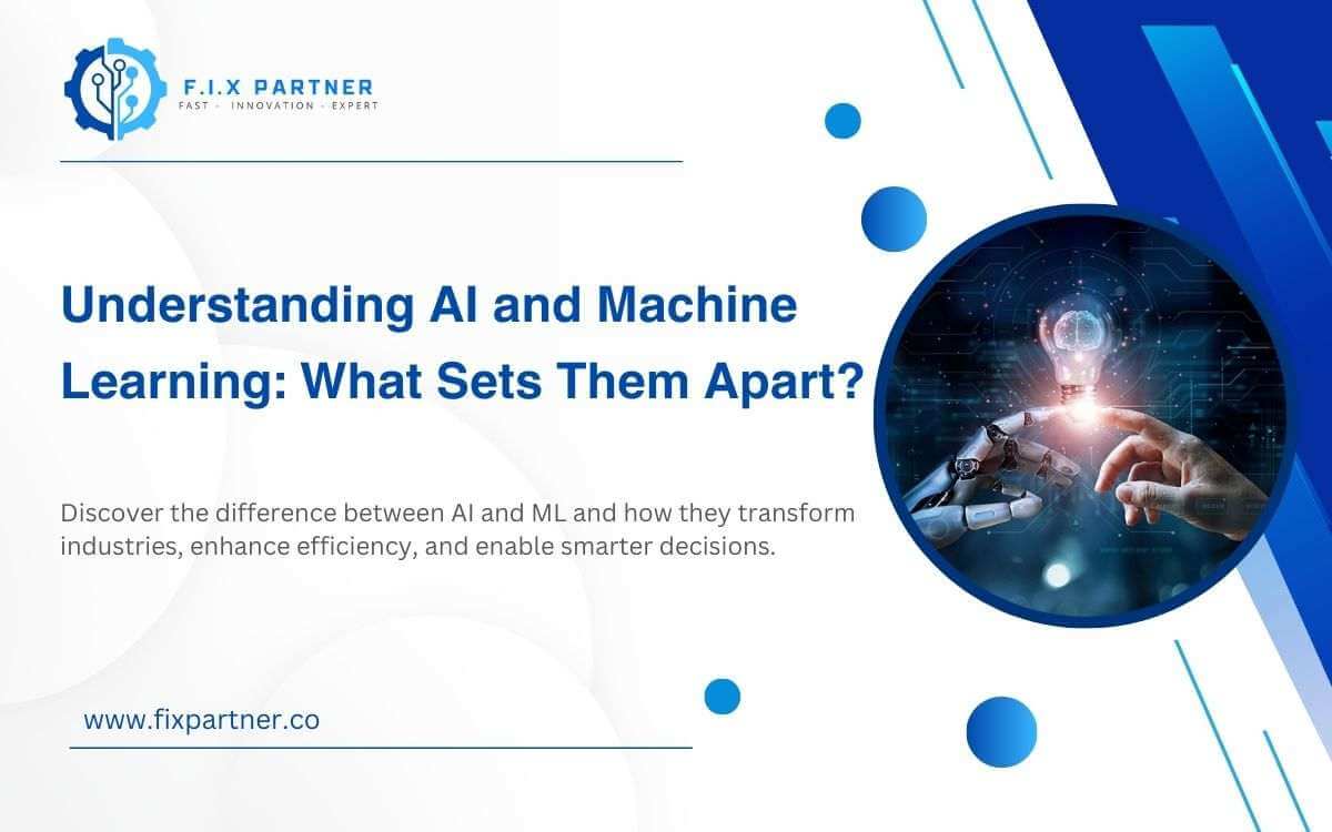 Understanding AI and Machine Learning: What Sets Them Apart?