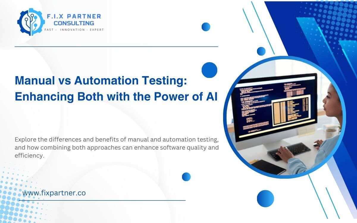 Manual vs Automation Testing: Enhancing Both with the Power of AI
