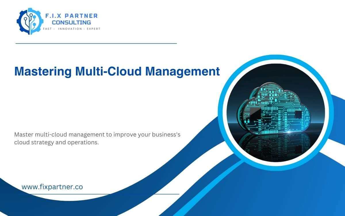 Mastering Multi-Cloud Management