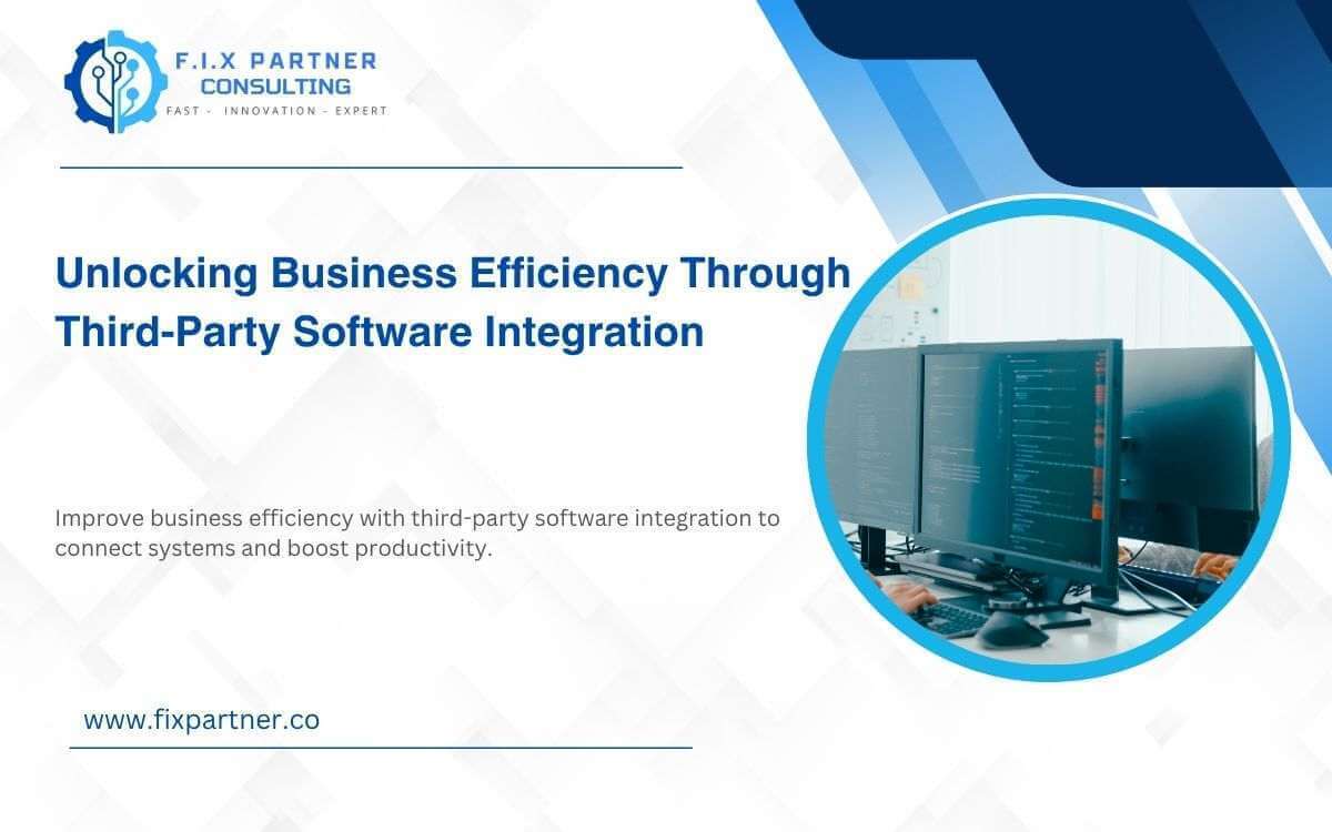 Unlocking Business Efficiency Through Third-Party Software Integration
